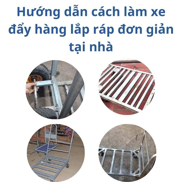 Hướng dẫn cách làm xe đẩy hàng lắp ráp đơn giản tại nhà