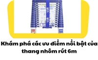 Khám phá các ưu điểm nổi bật của thang nhôm rút 6m